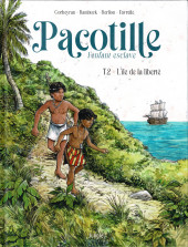 Pacotille - L'enfant esclave -2- L'île de la liberté