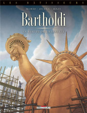 Les bâtisseurs -2- Bartholdi - La statue de la Liberté