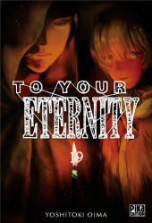 To Your Eternity -19- Tome 19