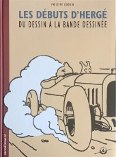 (AUT) Hergé -133- Les Débuts d'Hergé - Du dessin à la bande dessinée