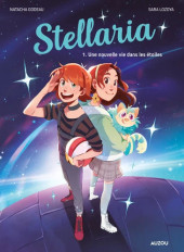 Stellaria -1- Une nouvelle vie dans les étoiles