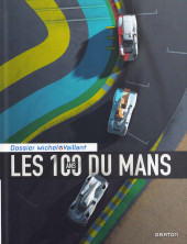 Michel Vaillant (Dossiers) -17- Les 100 ans du Mans