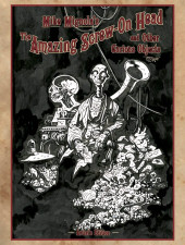 Artist's Edition (IDW - 2010) -41B- Mike Mignola's The Amazing Screw-On Head and Other Curious Objects - Artist's Edition
