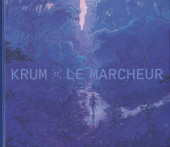 Le marcheur (Krum) - Le marcheur