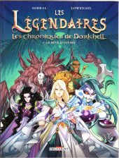Couverture de Les légendaires - Les Chroniques de Darkhell -4- Le rêve d'Ultima