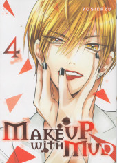 Make up with Mud -4- Tome 4