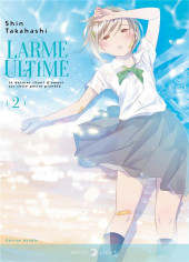 Larme ultime -INT02- Tome 2