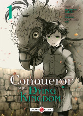 Conqueror of the Dying Kingdom -1- Tome 1