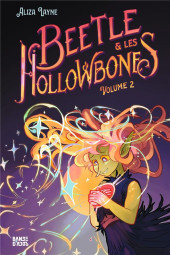 Beetle & les Hollowbones -2- Tome 2