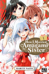 How I Married an Amagami Sister -1- Volume 1