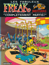 Les fabuleux Freak Brothers -HS1- Complètement Partis!