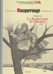 Les grands Classiques de la BD historique Vécu - La Collection -90- Masquerouge - Tome III : Le Rendez-vous de Chantilly