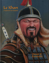 Le khan -INTa2023- Le Khan : Empereur des Steppes