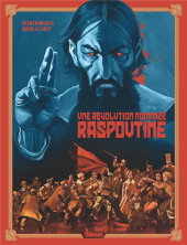 Une Révolution nommée Raspoutine - Une révolution nommée Raspoutine