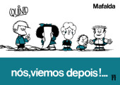 Mafalda (Dom Quixote) (A l'italienne) -14- Nós, viemos depois!...