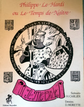 L'aventure des Grands Ducs de Bourgogne -1- Philippe Le Hardi ou Le Temps de Naître