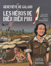 Geneviève de Galard et les héros de Diên Biên Phu