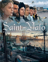 Saint Malo - De l'Antiquité à nos jours