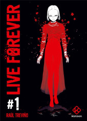 Live forever -1- Tome 1