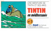 Tintin - Publicités -9Nes03- Une aventure de Tintin et ses amis : Tintin en méditerranée