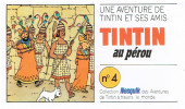 Tintin - Publicités -14Nes04- Une aventure de Tintin et ses amis : Tintin au pérou