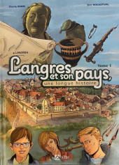 Langres et son pays, une longue histoire -1- Tome 1