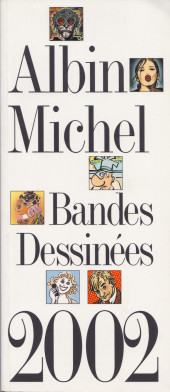 (Catalogues) Éditeurs, agences, festivals, fabricants de para-BD... - Albin Michel - 2002 - Catalogue