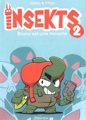 Mini-récits et stripbooks Spirou -MR4444- Insekts - Bruno est une mouche