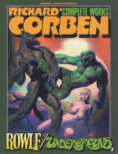 Richard Corben - Complete Works -3- Rowlf / underground