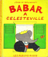 Les albums Roses (Hachette) -48a1964- Babar à Célesteville