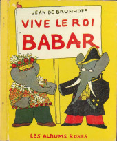 Les albums Roses (Hachette) -50- Vive le Roi Babar