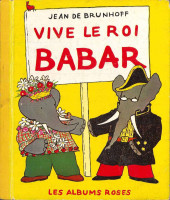 Les albums Roses (Hachette) -50a1965- Vive le Roi Babar