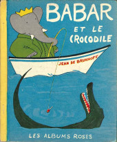 Les albums Roses (Hachette) -64- Babar et le crocodile