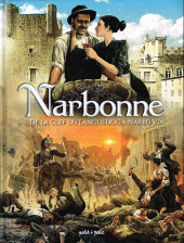 Narbonne (petit à petit) -2- De la Clef du Languedoc à Narbo Via