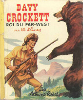 Les albums Roses (Hachette) -120- Davy Crockett roi du far west