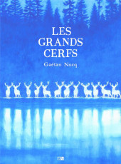 Les grands cerfs - Tome a2023