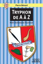 Tintin - Divers -2023- Tryphon de A à Z - Petit dictionnaire Tournesol