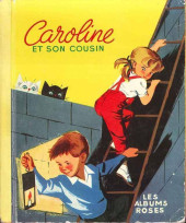 Les albums Roses (Hachette) -164- Caroline et son cousin