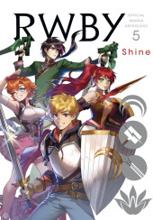 RWBY: Official Manga Anthology -5- Shine