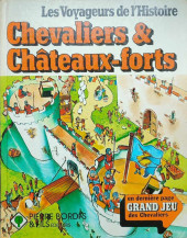 Les voyageurs de l'Histoire -1- Chevaliers & Châteaux-forts