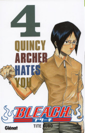 Bleach -4a2022- Quincy Archer Hates You