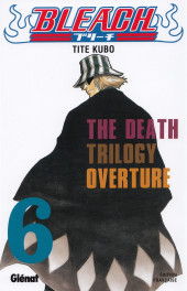 Bleach -6a2022- The Death Trilogy Overture