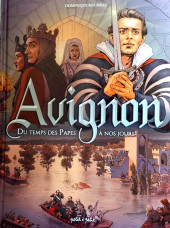 Avignon (petit à petit) -2- Du temps des Papes à nos jours