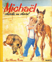 Les albums Roses (Hachette) -212- Michaël cherche un cheval