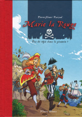 Marie la Rouge -1- Pas de répit dans la piraterie !