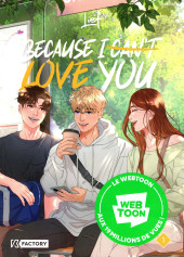 Because I (Can't) Love You -1- Tome 1