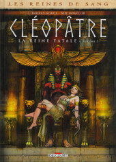 Les reines de sang - Cléopâtre, la Reine fatale -5- Volume 5