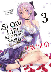 Slow Life in Another World (I Wish!) -3- Volume 3