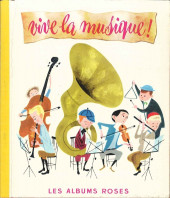Les albums Roses (Hachette) -246- Vive la musique!
