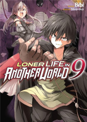 Loner Life in Another World -9- Tome 9